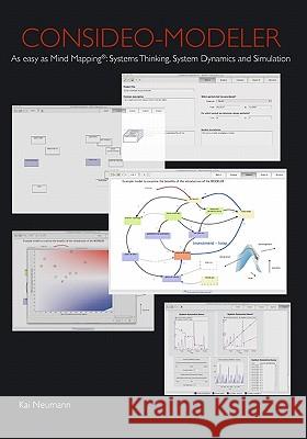 Consideo Modeler: As Easy As Mind Mapping: Systems Thinking, System Dynamics And Simulation Neumann, Kai 9781434892409 Createspace - książka