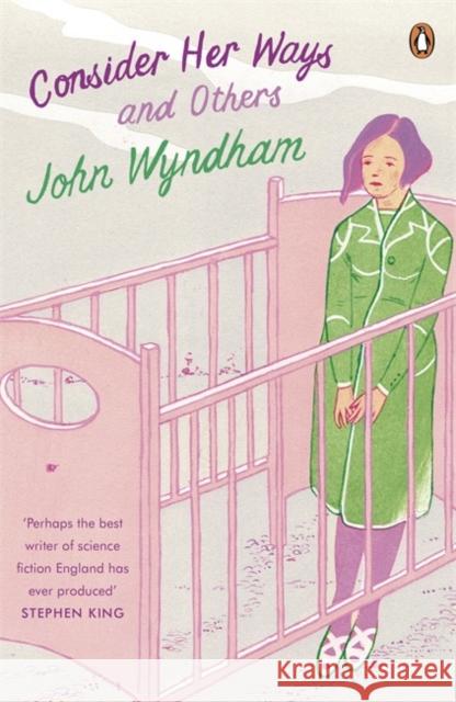 Consider Her Ways: And Others Wyndham, John 9780241972175 Penguin Books Ltd - książka