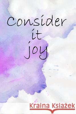 Consider It Joy Farfam Designs 9781726202930 Createspace Independent Publishing Platform - książka