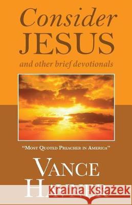 Consider Jesus Vance Havner 9781937428709 Kingsley Press - książka