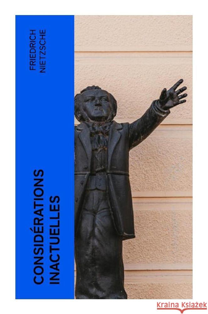 Considérations inactuelles Nietzsche, Friedrich 9788027383948 e-artnow - książka