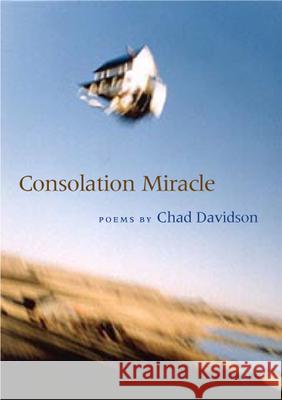Consolation Miracle Chad Davidson 9780809325412 Southern Illinois University Press - książka