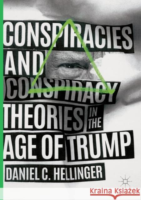Conspiracies and Conspiracy Theories in the Age of Trump Daniel C. Hellinger 9783030074586 Palgrave MacMillan - książka
