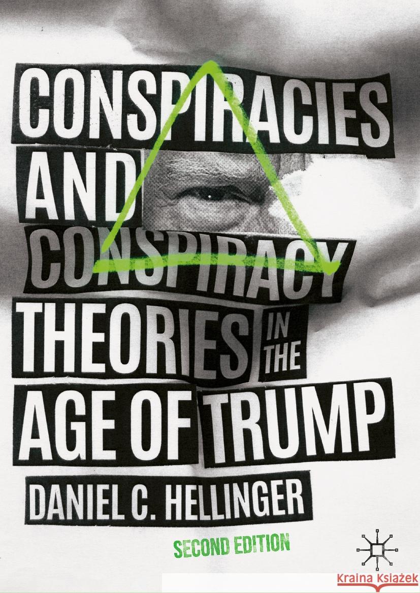 Conspiracies and Conspiracy Theories in the Age of Trump Daniel C. Hellinger 9783031448287 Palgrave MacMillan - książka