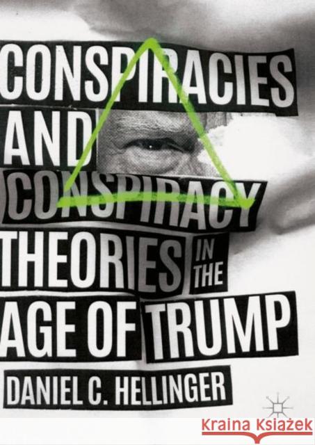 Conspiracies and Conspiracy Theories in the Age of Trump Daniel C. Hellinger 9783319981574 Palgrave MacMillan - książka