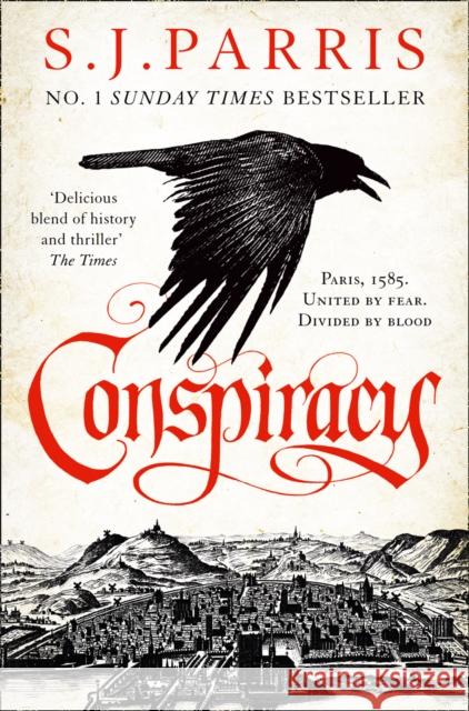 Conspiracy S. J. Parris 9780007481279 HarperCollins Publishers - książka