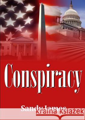 Conspiracy Sandy James 9781326058159 Lulu.com - książka