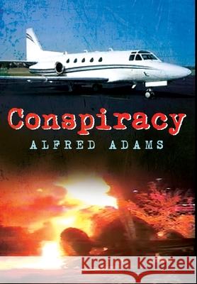 Conspiracy Alfred Adams 9781639500246 Writers Apex - książka