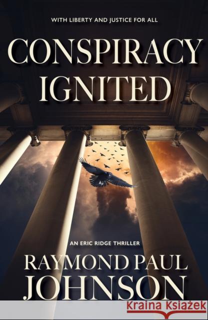 Conspiracy Ignited Raymond Paul Johnson 9781943075836 Amphorae Publishing Group, LLC - książka