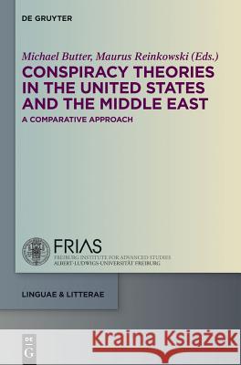 Conspiracy Theories in the United States and the Middle East: A Comparative Approach Butter, Michael 9783110307603 De Gruyter - książka