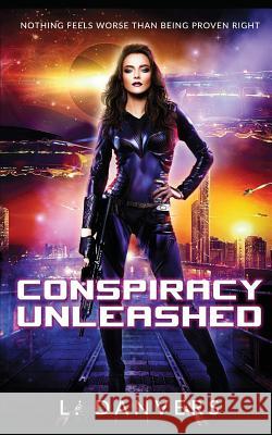 Conspiracy Unleashed L. Danvers 9781980819899 Independently Published - książka