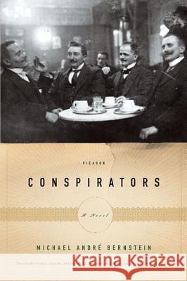 Conspirators Michael Andre Bernstein 9780312424374 Picador USA - książka