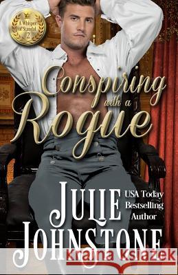 Conspiring With A Rogue Johnstone, Julie 9781502997432 Createspace - książka