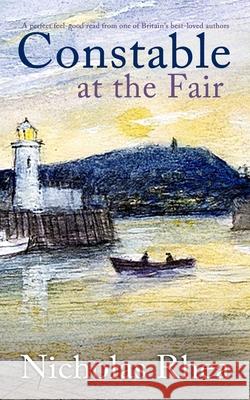 CONSTABLE AT THE FAIR a perfect feel-good read from one of Britain's best-loved authors Nicholas Rhea 9781804052273 Joffe Books - książka