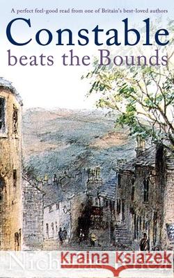CONSTABLE BEATS THE BOUNDS a perfect feel-good read from one of Britain's best-loved authors Nicholas Rhea 9781804051849 Joffe Books - książka