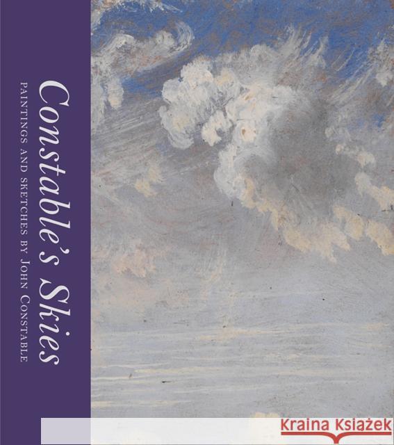 Constable's Skies: Paintings and Sketches by John Constable Mark Evans 9780500480328 Thames & Hudson Ltd - książka