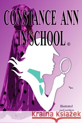 Constance Ann in School edwin gilven 9781716141171 Lulu.com - książka