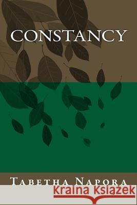 Constancy Tabetha Napora 9781539607632 Createspace Independent Publishing Platform - książka