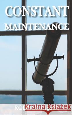 Constant Maintenance Rodney Riesel   9798398708202 Independently Published - książka