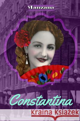Constantina Manzana 9781312943476 Lulu.com - książka