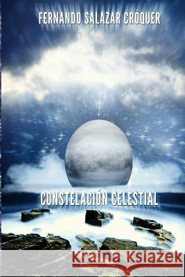 Constelación Celestial Cróquer, Fernando Salazar 9781497303850 Createspace - książka