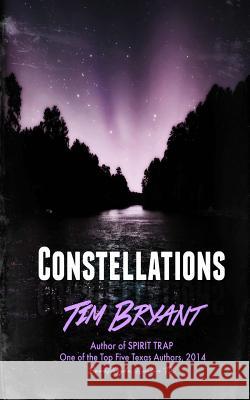Constellations Tim Bryant 9780692430279 Behooven Press - książka