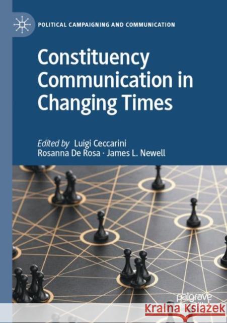 Constituency Communication in Changing Times Luigi Ceccarini Rosanna d James L. Newell 9783030913724 Palgrave MacMillan - książka