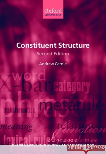 Constituent Structure Andrew Carnie 9780199583454 Oxford University Press, USA - książka