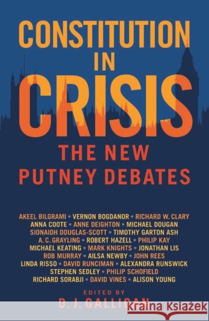 Constitution in Crisis: The New Putney Debates Denis Galligan 9781788310727 I. B. Tauris & Company - książka