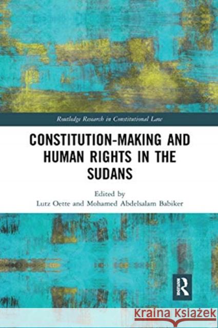 Constitution-Making and Human Rights in the Sudans Lutz Oette Mohamed Abdelsalam Babiker 9780367663407 Routledge - książka