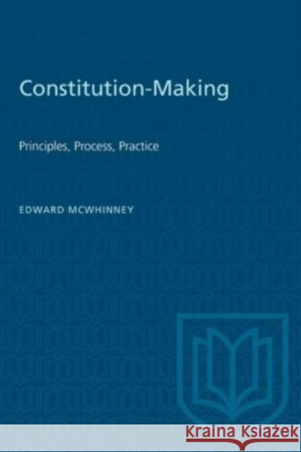 CONSTITUTION-MAKING PRINCIPLES PROCEP  9781487579029 TORONTO UNIVERSITY PRESS - książka