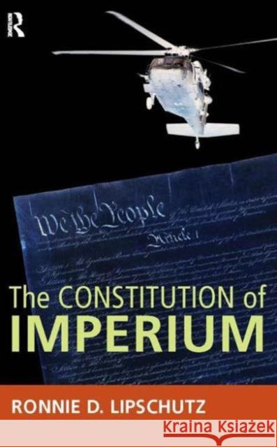 Constitution of Imperium Ronnie D. Lipschutz 9781594515774 PARADIGM - książka