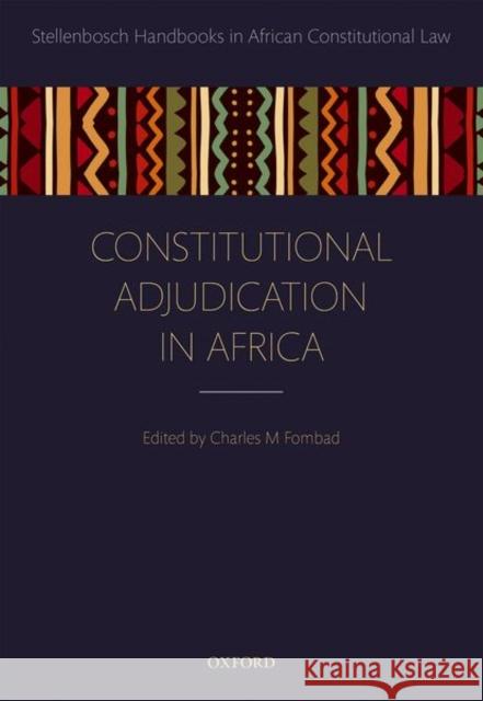 Constitutional Adjudication in Africa  9780198810216 OUP Oxford - książka