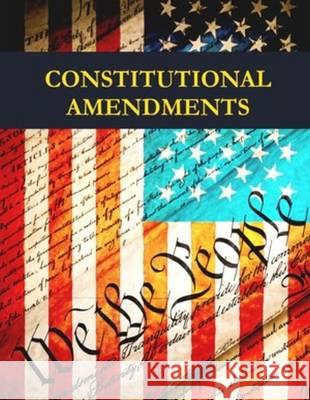 Constitutional Amendments, Second Edition: Print Purchase Includes Free Online Access [With Free Web Access] Laura Mars 9781682171769 Grey House Publishing - książka