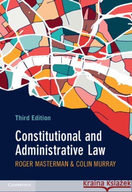 Constitutional and Administrative Law Masterman, Roger 9781009158480 CAMBRIDGE GENERAL ACADEMIC - książka