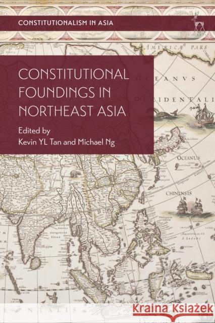 Constitutional Foundings in Northeast Asia  9781509956746 Bloomsbury Publishing PLC - książka