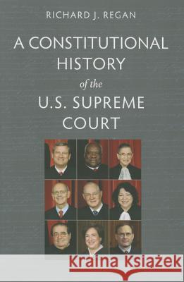 Constitutional History Us Supreme Court Regan, Richard 9780813227214 Catholic University of America Press - książka