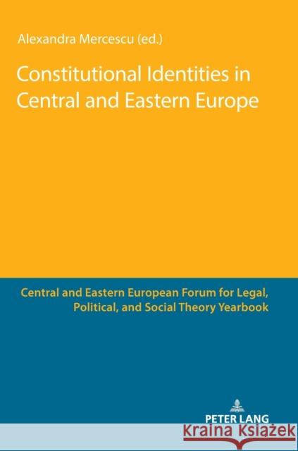 Constitutional Identities in Central and Eastern Europe Alexandra Mercescu   9783631807965 Peter Lang AG - książka