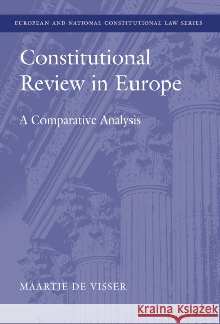 Constitutional Review in Europe: A Comparative Analysis Visser, Maartje de 9781849463850  - książka