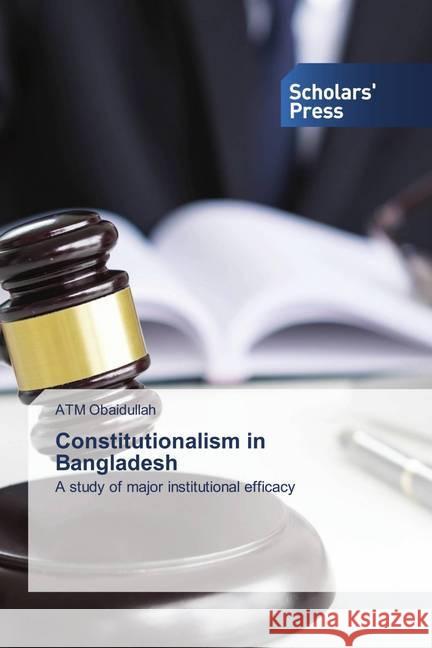 Constitutionalism in Bangladesh Obaidullah, ATM 9786138940432 Scholar's Press - książka