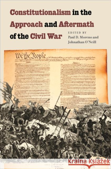 Constitutionalism in the Approach and Aftermath of the Civil War Paul D Moreno 9780823251940  - książka