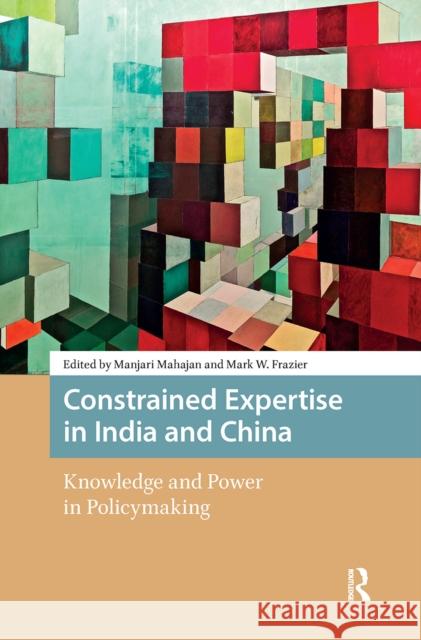Constrained Expertise in India and China  9789048562794 Amsterdam University Press - książka
