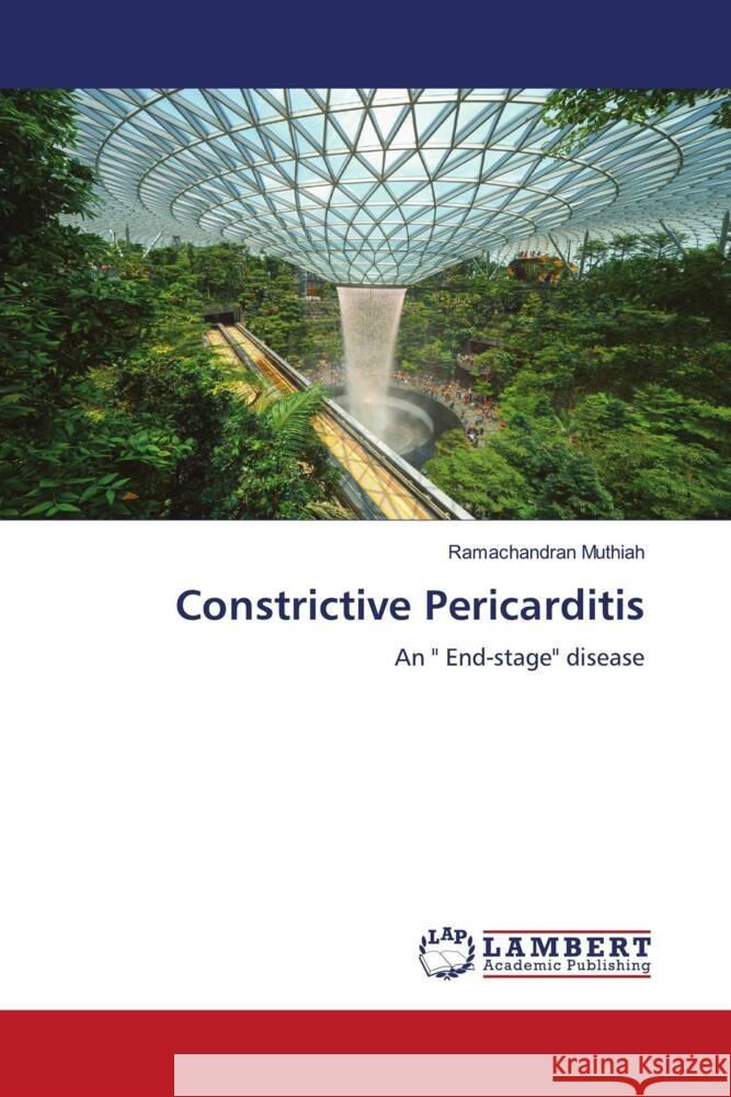 Constrictive Pericarditis Muthiah, Ramachandran 9786204986609 LAP Lambert Academic Publishing - książka