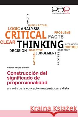 Construcción del significado de proporcionalidad Blanco, Andrés Felipe 9786202233927 Editorial Académica Española - książka