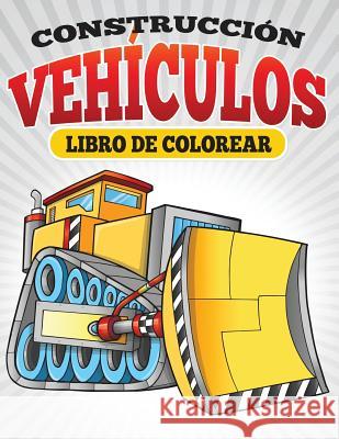 Construccion Vehiculos Libro De Colorear Masters, Neil 9781682122808 Baby Professor - książka