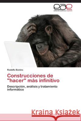 Construcciones de hacer más infinitivo Bonino Rodolfo 9783847367611 Editorial Academica Espanola - książka