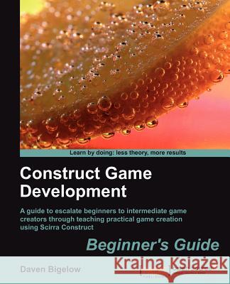 Construct Game Development Beginners Guide  Jayjay 9781849516600  - książka