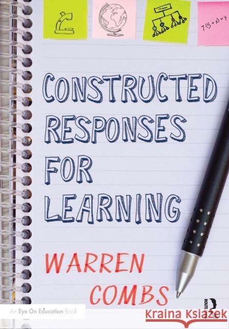 Constructed Responses for Learning Warren Combs 9781138931046 Routledge - książka