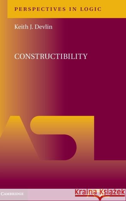 Constructibility Keith J. Devlin 9781107168350 Cambridge University Press - książka