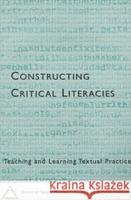 Constructing Critical Literacies-Teaching and Learning Textual Practice Sandy Musprat 9781572731035 Hampton Press - książka